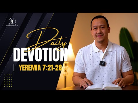 PF DAILY DEVOTION - Yeremia 7:21-28