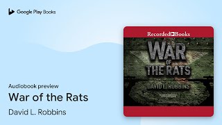 War of the Rats by David L. Robbins · Audiobook preview