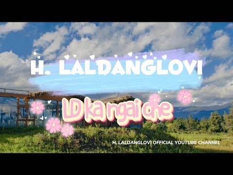 H.LALDANGLOVI -LD ka ngai che