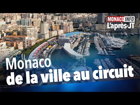 L'après-JT : Monaco, de la ville au circuit