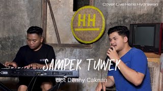 Download lagu HERIS HYDRAWAN - SAMPEK TUWEK ( COVER LIVE ) mp3 Download lagu HERIS HYDRAWAN - SAMPEK TUWEK ( COVER LIVE ) mp3