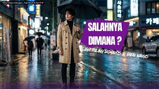 Download lagu LAGU  ROMANTIS & MENYENTUH HATI  TERDALAM 2026 |  SALAHNYA DI MANA mp3