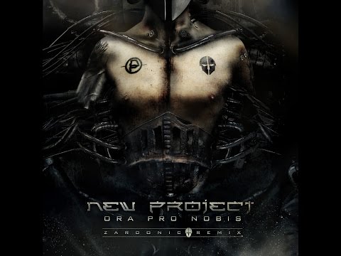 New Project  - Ora Pro Nobis (Zardonic Remix) Metal EDM Demoscene