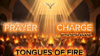 32 MINUTES TONGUES OF FIRE PRAYER🔥| INTENSE PRAYER | UPPER ROOM | CRY IN THE SPIRIT WITH SETH ANANE