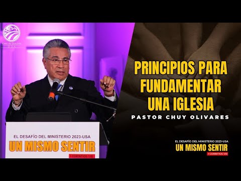 Chuy Olivares - Principios para fundamentar una iglesia