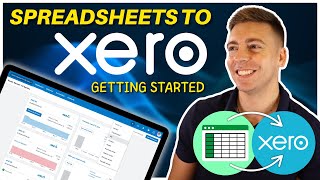 Spreadsheets to Xero in 11 minutes | How to Migrate/Import Accounting to Xero