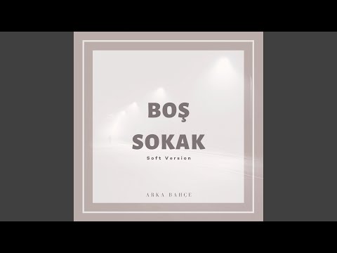 Boş Sokak (Soft Version)