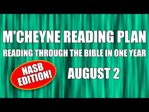 Day 214 - August 2 - Bible in a Year - NASB Edition
