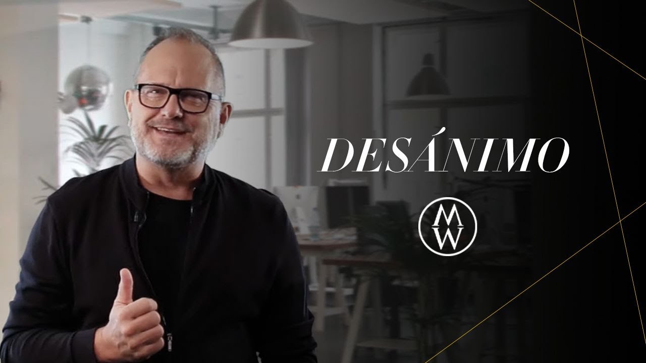 Marcos Witt - ¿Cómo enfrentar el desanimo?  | Desarrollo Personal