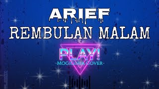 Download lagu REMBULAN MALAM - ARIEF | (COVER) SLOW ROCK mp3