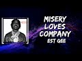 EST Gee - Misery Loves Company (Lyrics)