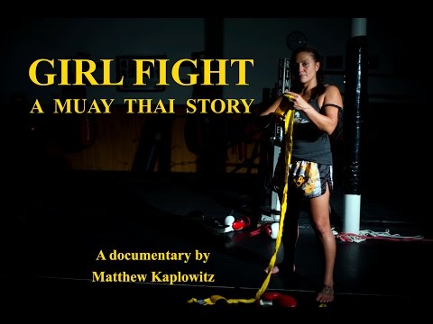"Girl Fight: A Muay Thai Story" Documentary Trailer