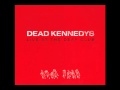 Dead Kennedys - Ill in the Head
