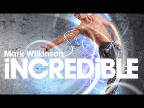 Mark Wilkinson - Incredible (Instrumental)