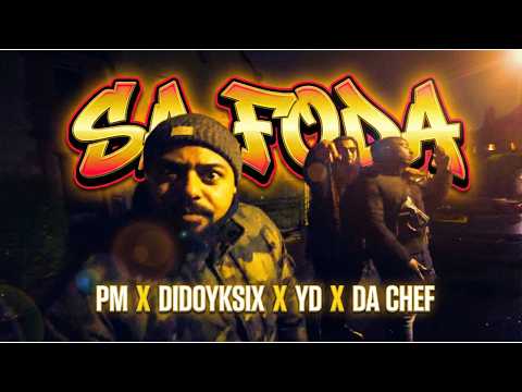 PM X DIDOYKSIX X YD - SA FODA (Official Video)