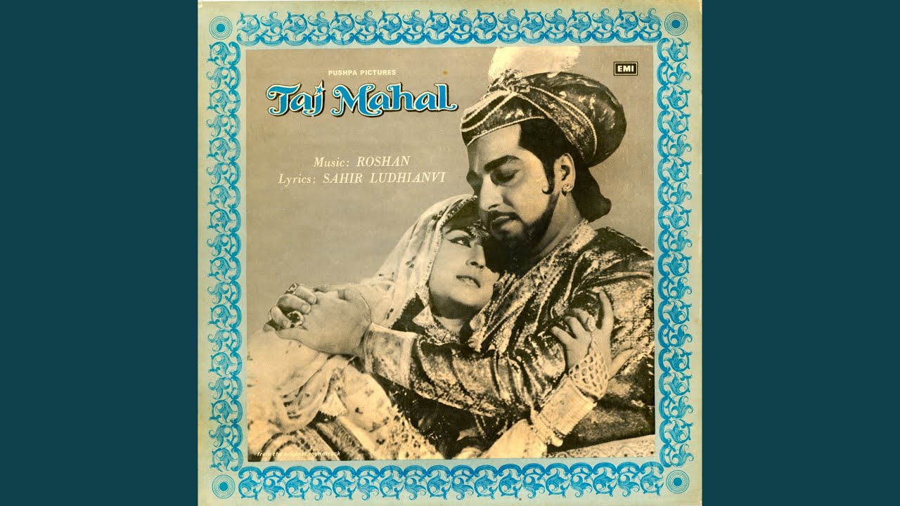 Chandi Ka Badan Lyrics  | Taj Mahal | Pradeep Kumar, Bina Rai | Asha Bhosle, Mahendra Kapoor | Roshanlal Nagrath (Roshan)