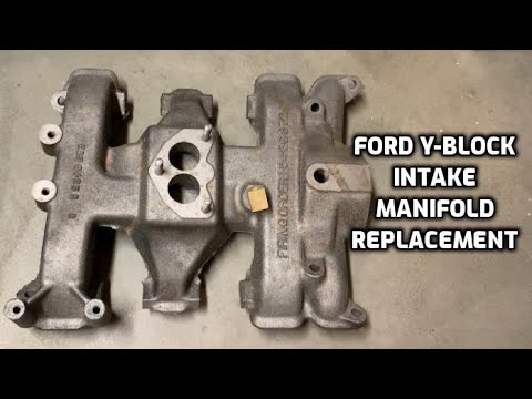 Ford Y-Block Intake Manifold Replacement