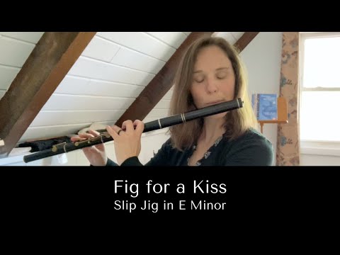 Irish Flute: Fig for a Kiss