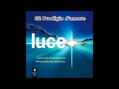 02 Prodigio d'amore - Luce RnS 2015