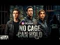 No Cage Can Hold Full Movie No Cage Can Hold Full Drama Episode Review Facts