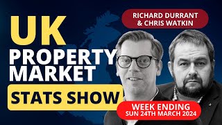 UK Property Market Stats Show - Week 12 of 2024