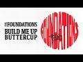 The Foundations - Build Me Up Buttercup  (Original 1968 Version, Official Audio) - The Foundations The Foundations - Build Me Up Buttercup  (Original 1968 Version, Official Audio)