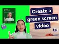 How To Make Green Screen Videos
