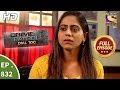 Crime Patrol Dial 100 Ep 832 Full Episode 31st July 2018
