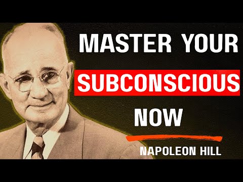 Harnessing the Power of Your Subconscious Mind - Napoleon Hill Motivation