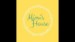 Mimi's House