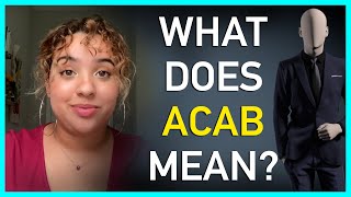 What is ACAB