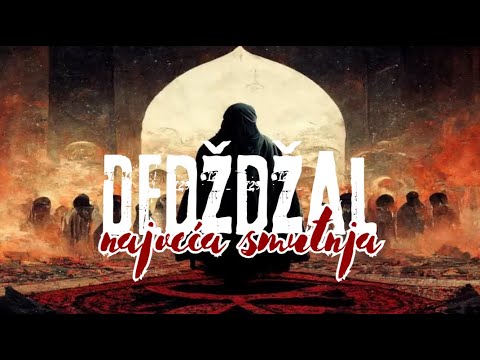 Dedždžal i Isa, alejhi selam: Najveće Iskušenje i Njegov Kraj | Islamska Predaja