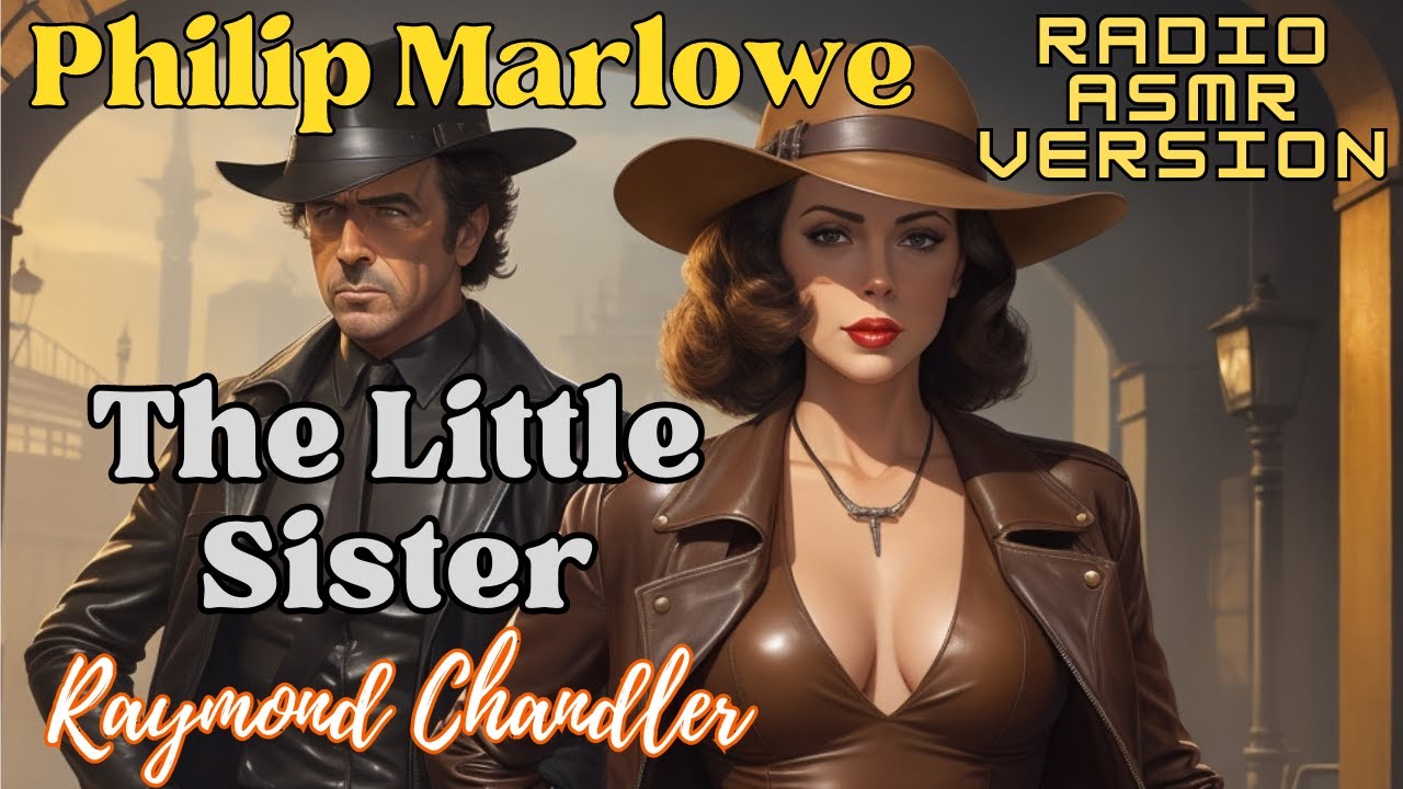 The Little Sister - Philip Marlowe - Murder Mystery | Classic detective radio shows full length
