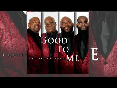 The Brown Boyz - "Good To Me" (Radio)