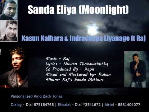 Sanda Eliya (Moonlight) - Kasun Kalhara & Indrachapa Liyanage Ft Raj