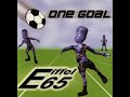 Eiffel 65 One Goal French Edit