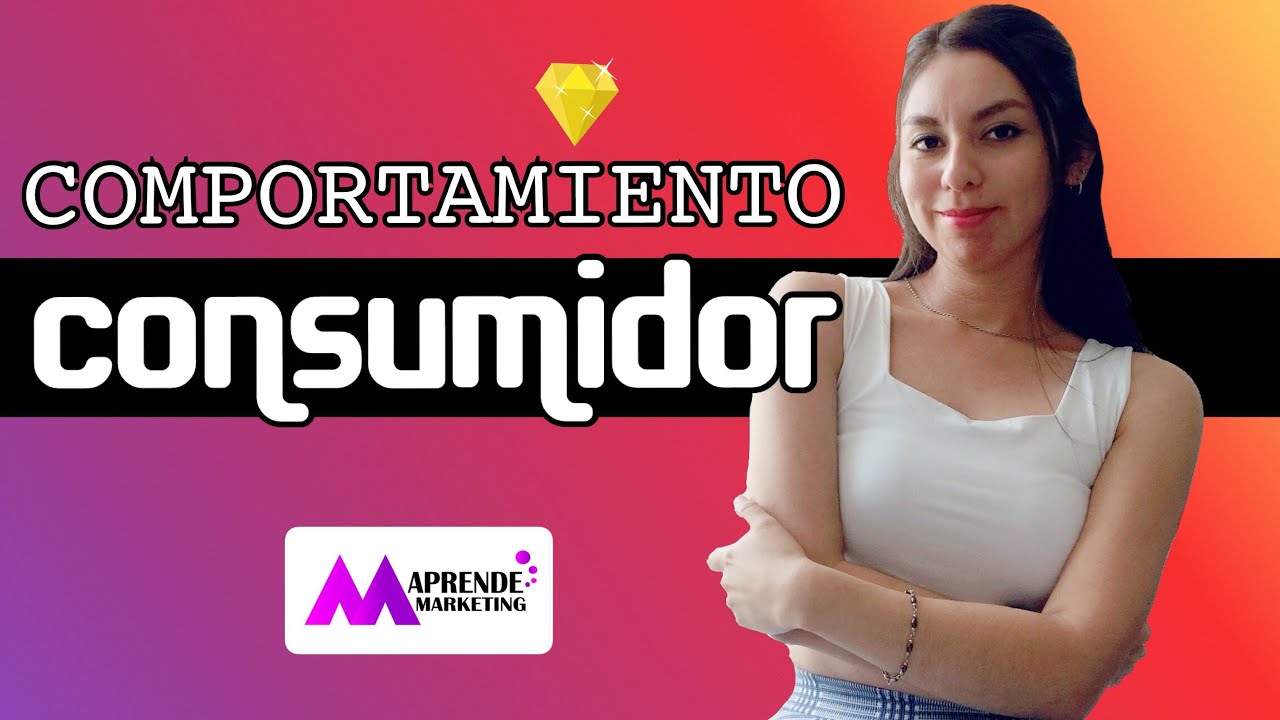⭐️QUÉ ES EL COMPORTAMIENTO DEL CONSUMIDOR ⭐️ / APRENDE MARKETING
