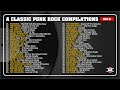 A CLASSIC PUNK ROCK COMPILATIONS