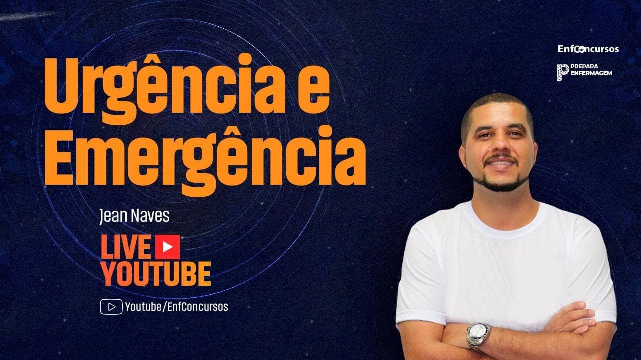 Urgência e Emergência para Concursos de Enfermagem - Aula Gratuita - Professor Jean Naves