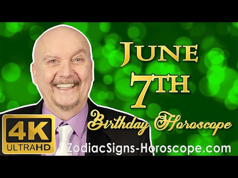 June 7 Zodiac Horoscope and Birthday Personality | June 7th Birthday Personality Horoscope Astrology