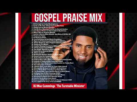 GOSPEL PRAISE MIX by DJ Mac Cummings