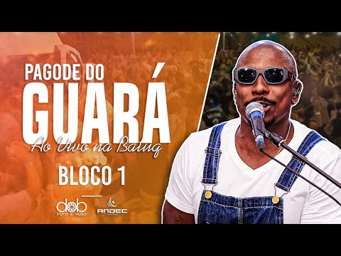 Pagode do GUARÁ na @BatuQSamba  ao vivo BLOCO 1