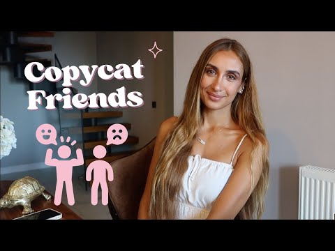 Dealing with the Most Toxic Type of Jealous And Competitive Friend: The COPYCAT Friend