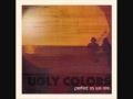 Ugly Colors- Hey, Girl Who Hates Me!