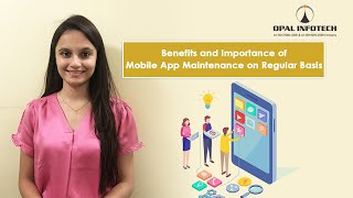 Benefits and Importance of Mobile App Maintenance on Regular Basis