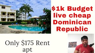 Live CHEAP on $1000 month in D.R  Sosua -Santiago -Puerto Plata