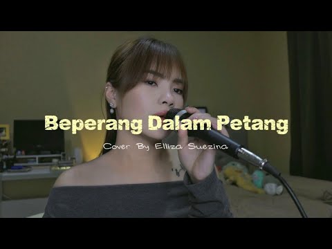 Beperang Dalam Petang - Winnie Albert | Elliza Suezina Cover