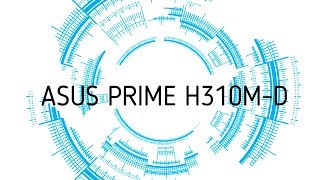 ASUS PRIME H310M-D - відео 1