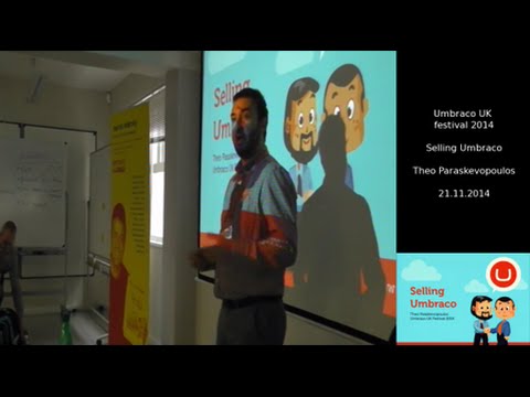 Umbraco UK Festival 2014 - Theo Paraskevopoulos - Selling Umbraco