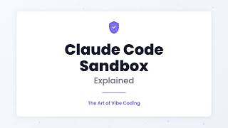 Claude Code Sandbox Explained